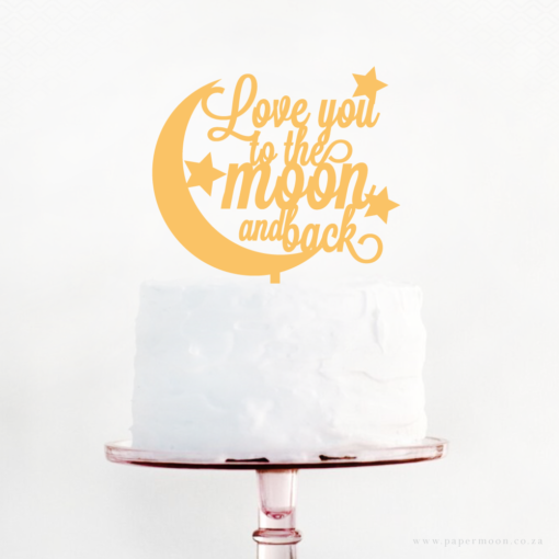 Free Free 259 Love You To The Moon And Back Cake Topper Svg SVG PNG EPS DXF File